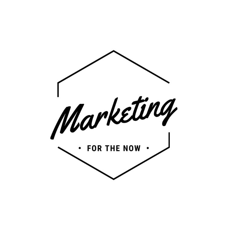 Marketing For The Now